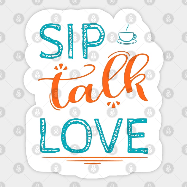 Sip Talk Love Sticker by the plaid giraffe